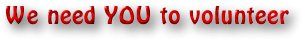 We need YOU to volunteer