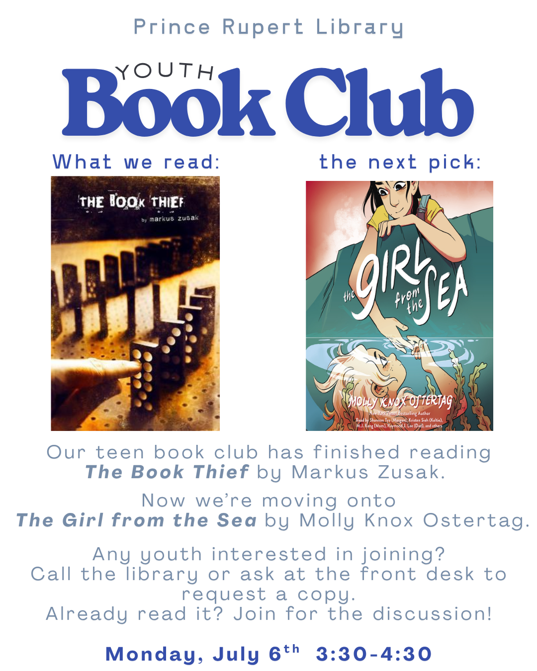 Youth Book Club at the Prince Rupert Library. Next pick is The Girl from the Sea by Molly Knox Ostertag. Monday, July 6th, 3:30–4:30. Call or visit the desk to request a copy.