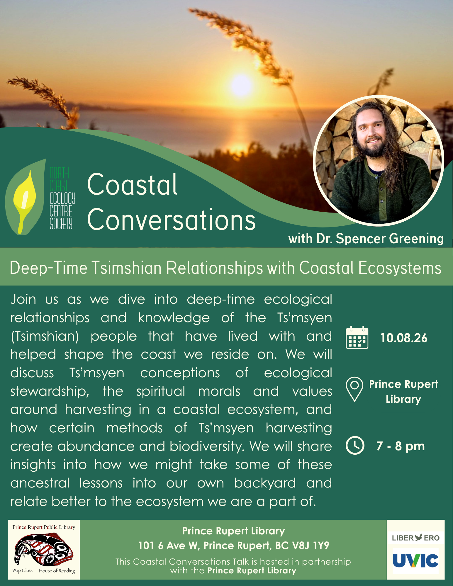 Coastal Conversations with Dr. Spencer Greening: Deep-Time Tsimshian Relationships with Coastal Ecosystems. October 8, 7 to 8 pm.