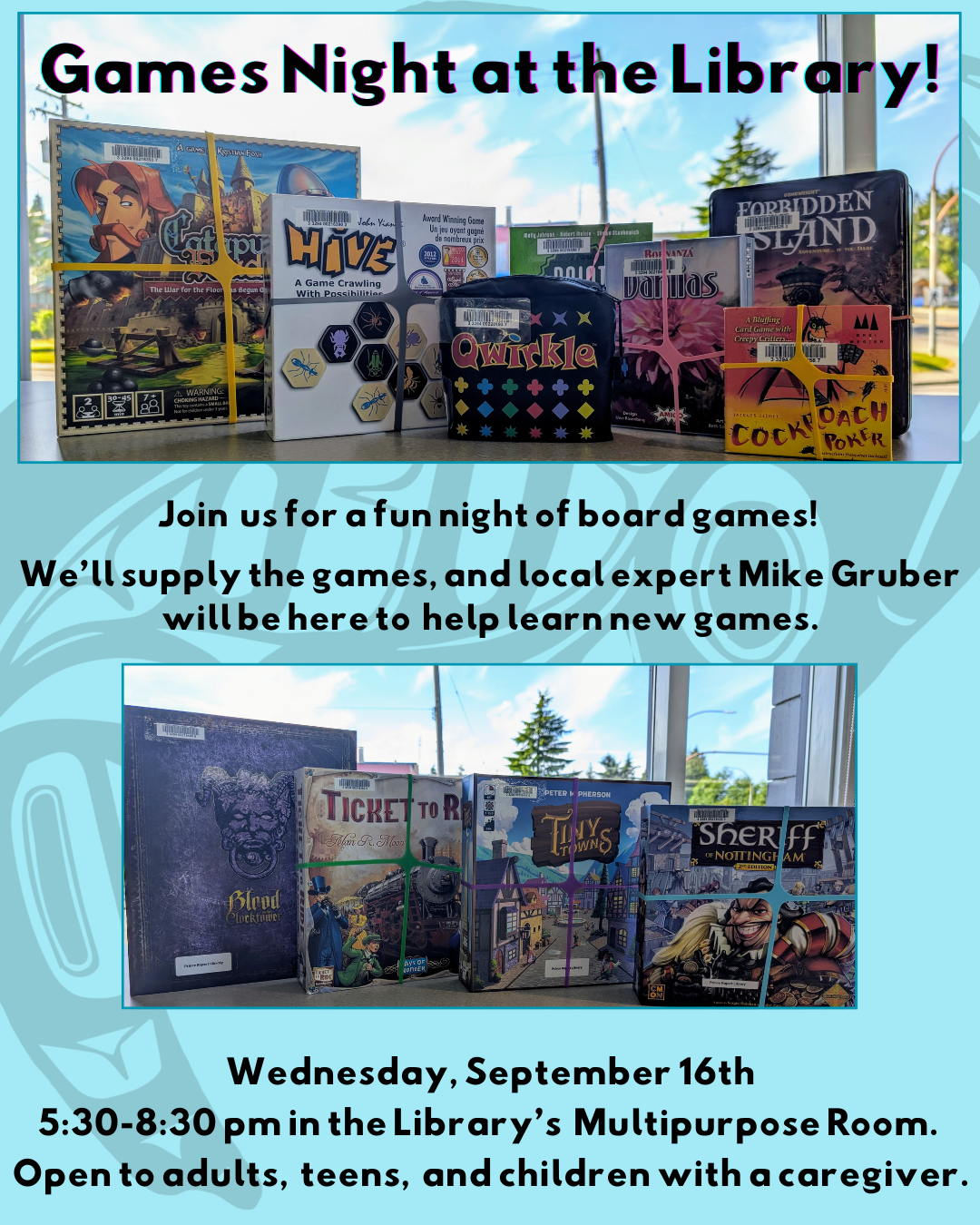 Games Night at the Library poster, board games on display. Wednesday, September 16th, 5:30-8:30 pm in the Library's Multipurpose Room. Open to adults, teens, and children with a caregiver.
