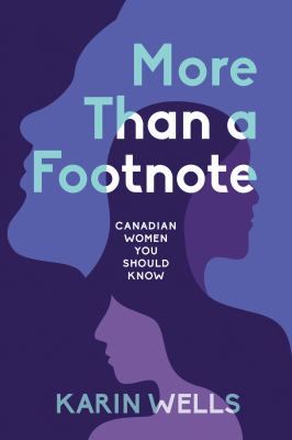 Cover of More than a footnote : Canadian women you should know
