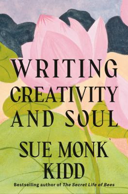 Cover of Writing creativity and soul