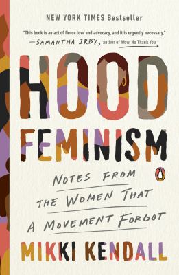 Cover of Hood feminism : notes from the women that a movement forgot