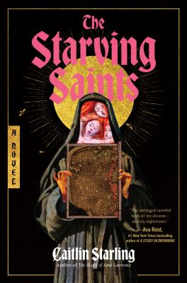 Cover of The starving Saints : a novel