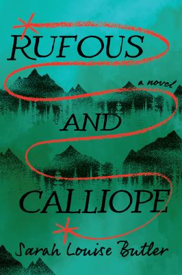 Cover of Rufous and Calliope : a novel