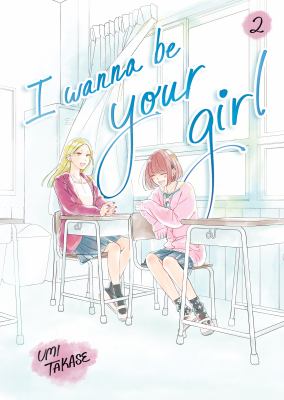 Cover of I wanna be your girl. 2