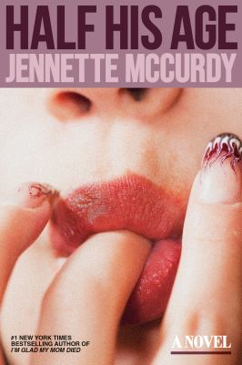 Cover of Half his age : a novel