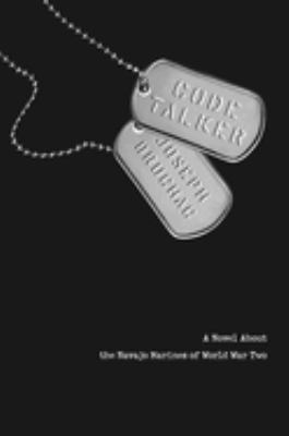 Cover of Code Talker : a novel about the Navajo Marines of World War Two
