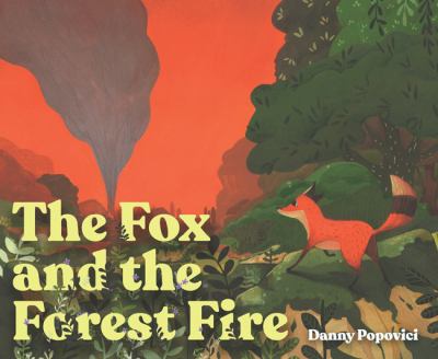 Cover of The fox and the forest fire