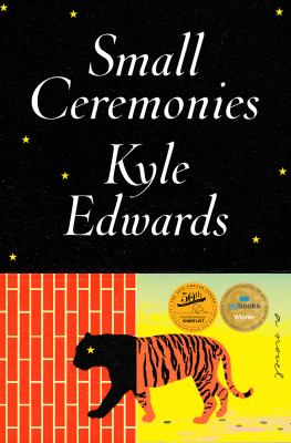 Cover of Small ceremonies : a novel
