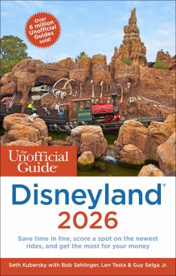 Cover of The unofficial guide to Disneyland 2026