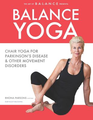 Cover of Balance yoga : chair yoga for parkinson's disease & other movement disorders