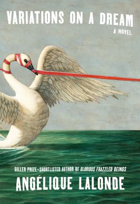 Cover of Variations on a dream : a novel
