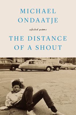 Cover of The distance of a shout : selected poems