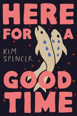 Cover of Here for a good time