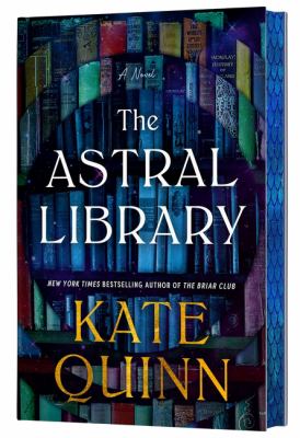 Cover of The Astral Library : a novel