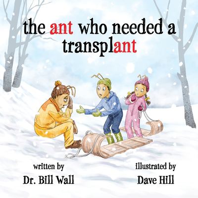 Cover of The ant who needed a transplant