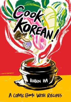 Cover of Cook Korean! : a comic book with recipes