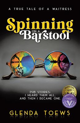 Cover of Spinning on a barstool : a true tale of a waitress