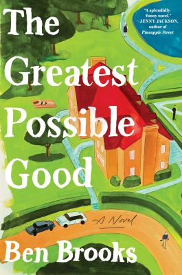 Cover of The greatest possible good : a novel