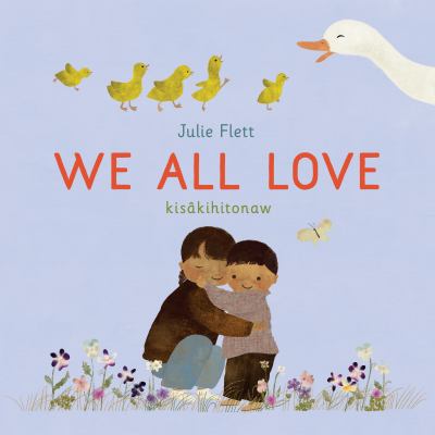 Cover of We all love = kisâkihitonaw