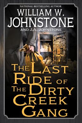 Cover of The last ride of the Dirty Creek Gang