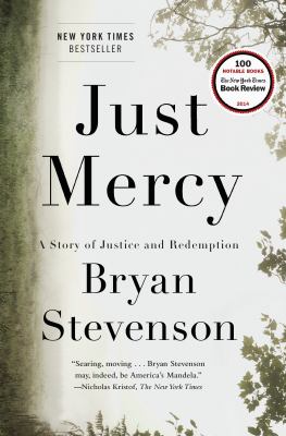 Cover of Just mercy : a story of justice and redemption
