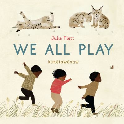 Cover of We all play = kimêtawânaw