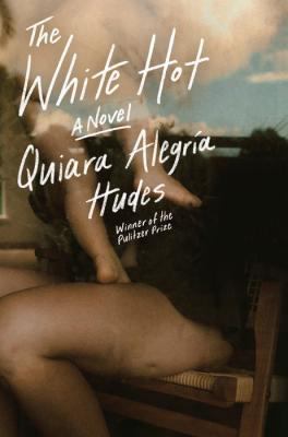 Cover of The white hot : a novel