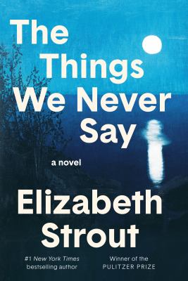 Cover of The things we never say : a novel