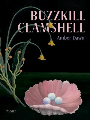 Cover of Buzzkill clamshell : poems