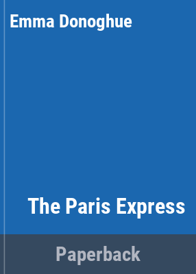 Cover of The Paris Express : a novel