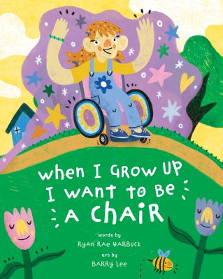 Cover of When I grow up I want to ne a chair