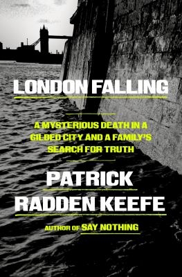 Cover of London falling : a mysterious death in a gilded city and a family's search for truth