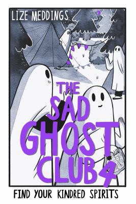 Cover of The Sad Ghost Club 4 : find your kindred spirits