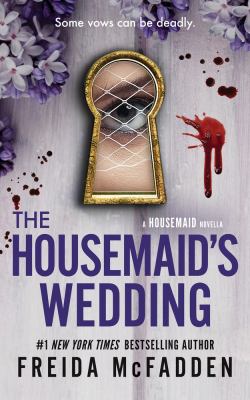 Cover of The housemaid's wedding : a housemaid novella