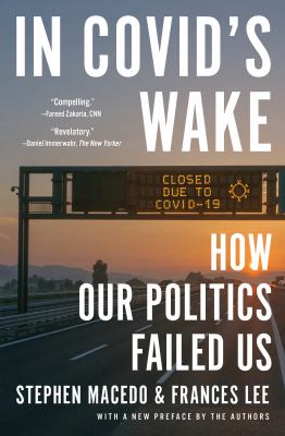 Cover of In Covid's wake : how our politics failed us