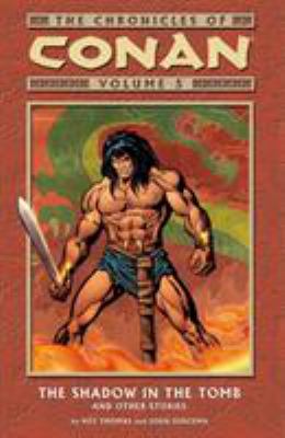 Cover of The chronicles of Conan. Vol. 5 the shadow in the tomb and other stories