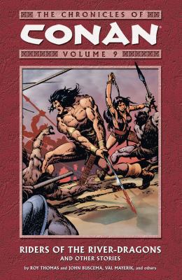 Cover of The chronicles of Conan. Vol. 9 riders of the river-dragons and other stories