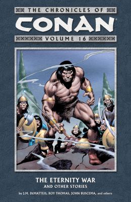 Cover of The chronicles of Conan. Vol. 16 the eternity war and other stories
