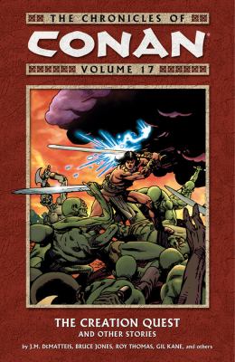 Cover of The chronicles of Conan. Vol. 17 the creation quest and other stories