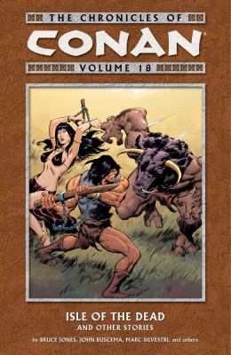 Cover of The chronicles of Conan. Vol. 18 isle of the dead and other stories