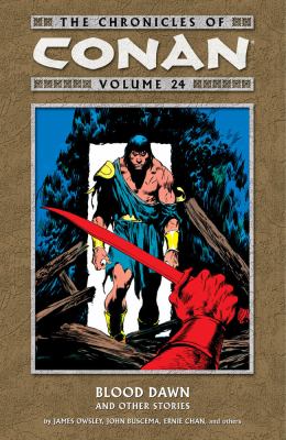 Cover of The chronicles of Conan. Vol. 24 blood dawn and other stories