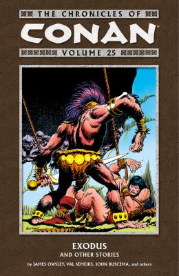 Cover of The chronicles of Conan. Vol. 25 exodus and other stories