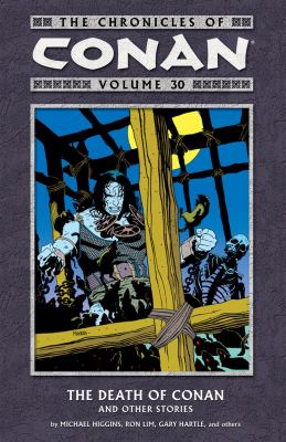 Cover of The chronicles of Conan. Vol. 30 the death of Conan and other stories