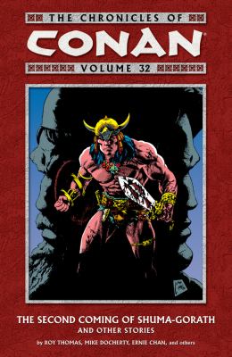 Cover of The chronicles of Conan. Vol. 32 the second coming of Shuma-Gorath and other stories