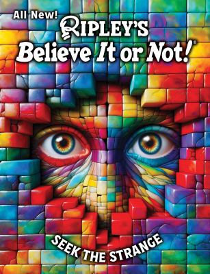 Cover of Ripley's believe it or not! seek the strange