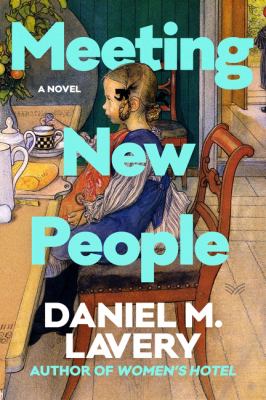 Cover of Meeting new people : a novel