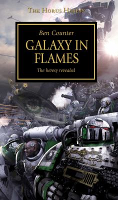 Cover of Galaxy in flames : the heresy revealed