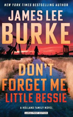 Cover of Don't forget me, little Bessie : a novel